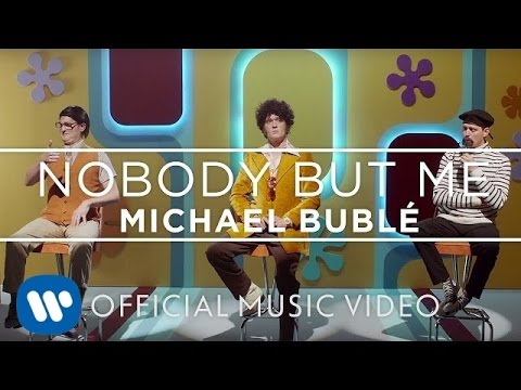 Michael Bublé - Nobody But Me 