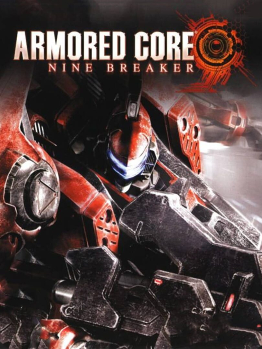 Armored Core: Nine Breaker Armored Core: Nine Breaker