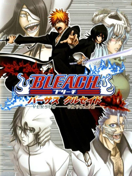 Bleach: Versus Crusade Bleach: Versus Crusade