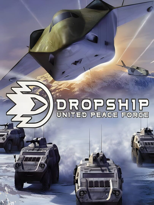 Dropship: United Peace Force Dropship: United Peace Force