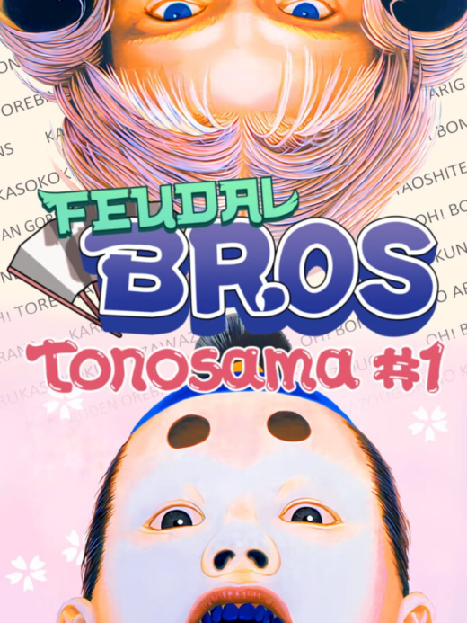 Feudal Bros: Tonosama #1 Feudal Bros: Tonosama #1