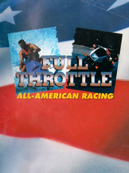Full Throttle: All-American Racing Full Throttle: All-American Racing
