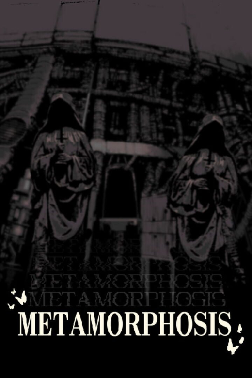 Metamorphosis Metamorphosis