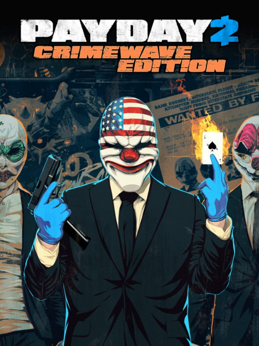 Payday 2: Crimewave Edition Payday 2: Crimewave Edition