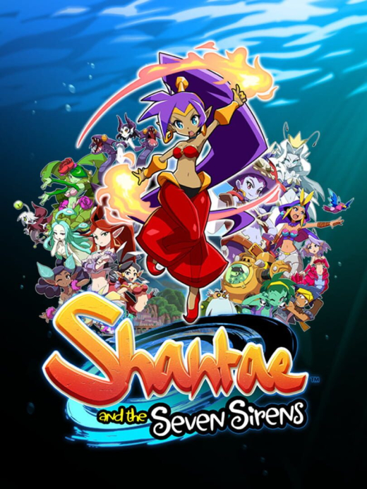 Shantae and the Seven Sirens Shantae and the Seven Sirens
