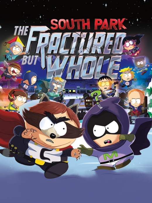 South Park: The Fractured but Whole South Park: The Fractured but Whole