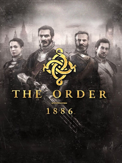 The Order: 1886 The Order: 1886