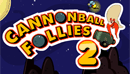 Cannon Ball Follies 2