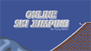 Online Ski Jumping