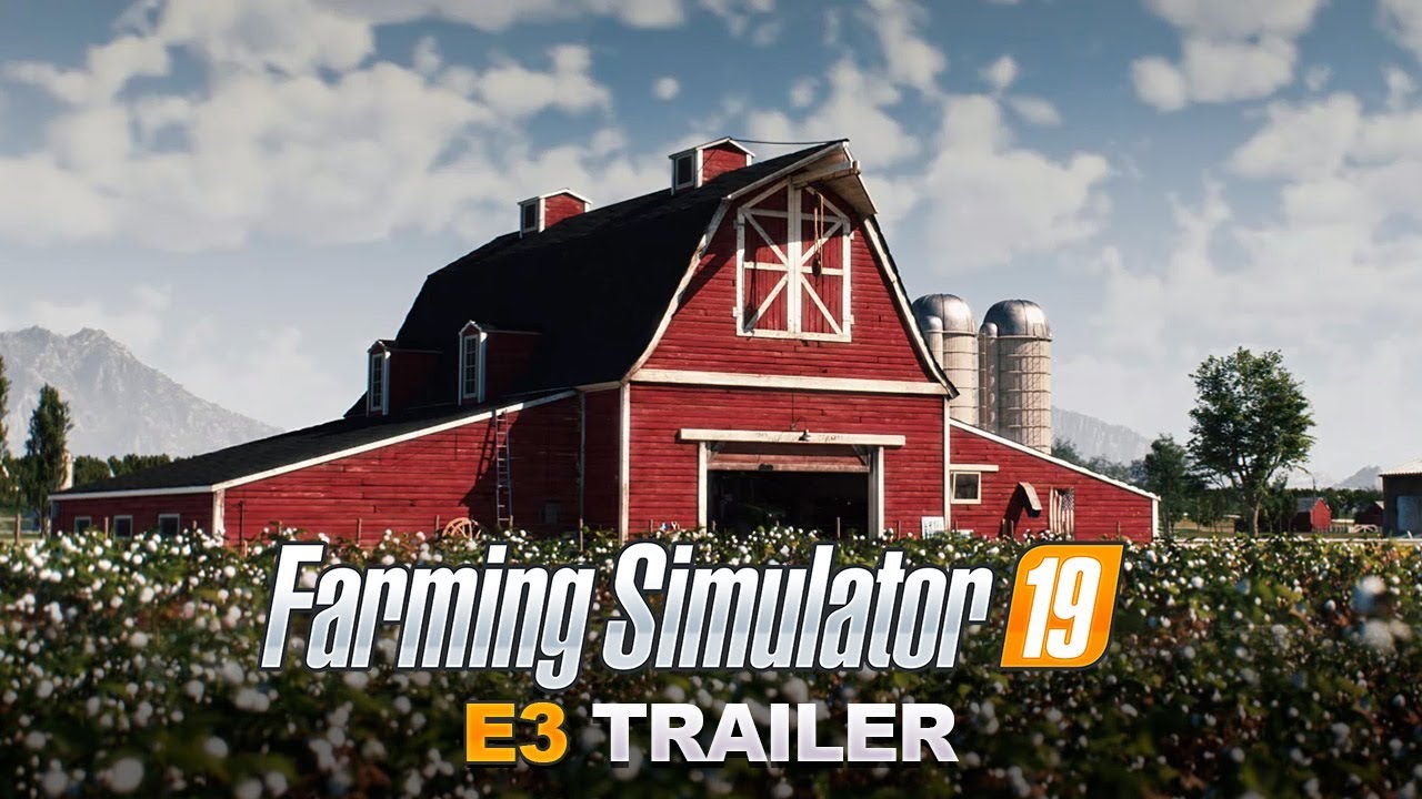 Farming Simulator 19 E3 trailer