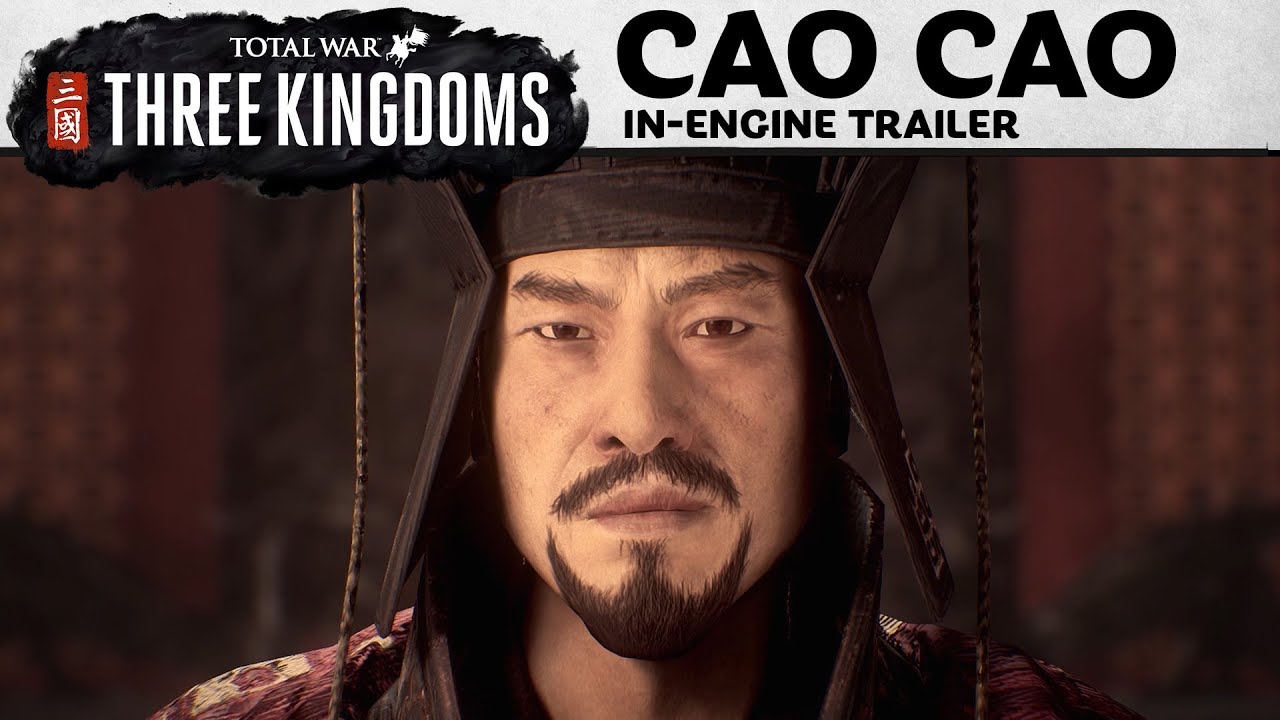 Total War: Three Kingdoms Cao Cao trailer