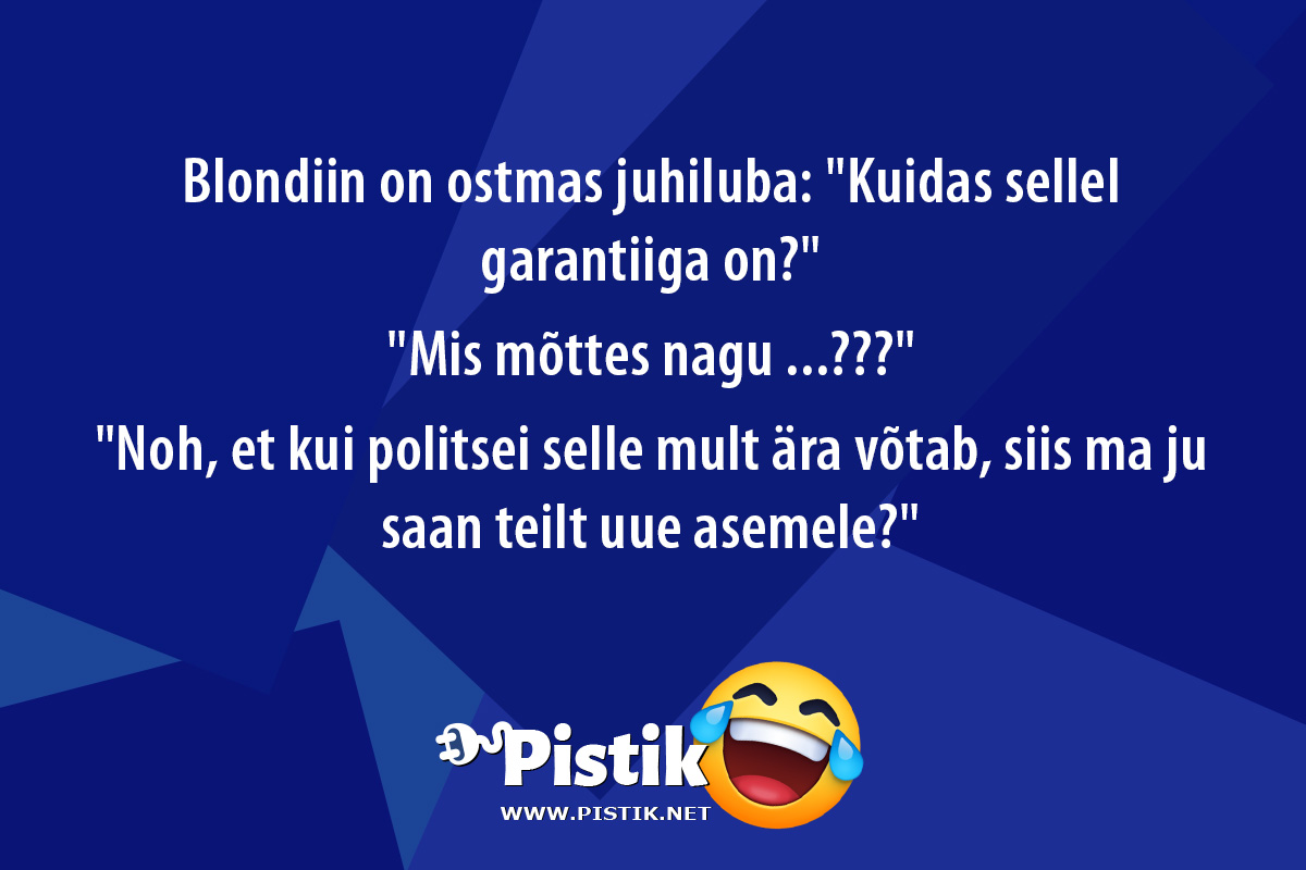 Blondiin on ostmas juhiluba: Kuidas sellel garantiiga ...