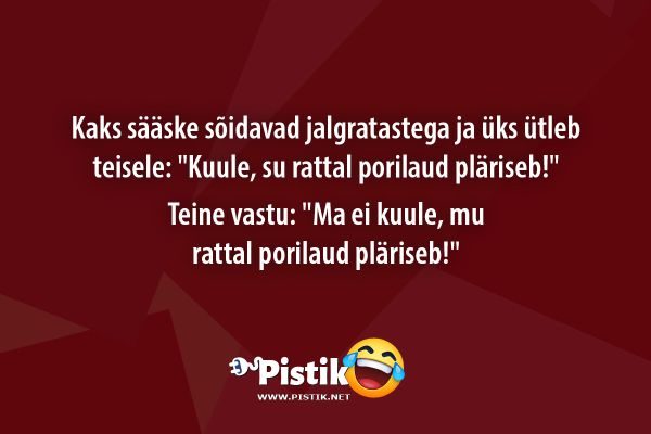 Kaks sääske sõidavad jalgratastega ja üks ütleb teisele ... Kaks sääske sõidavad jalgratastega ja üks ütleb teisele ...