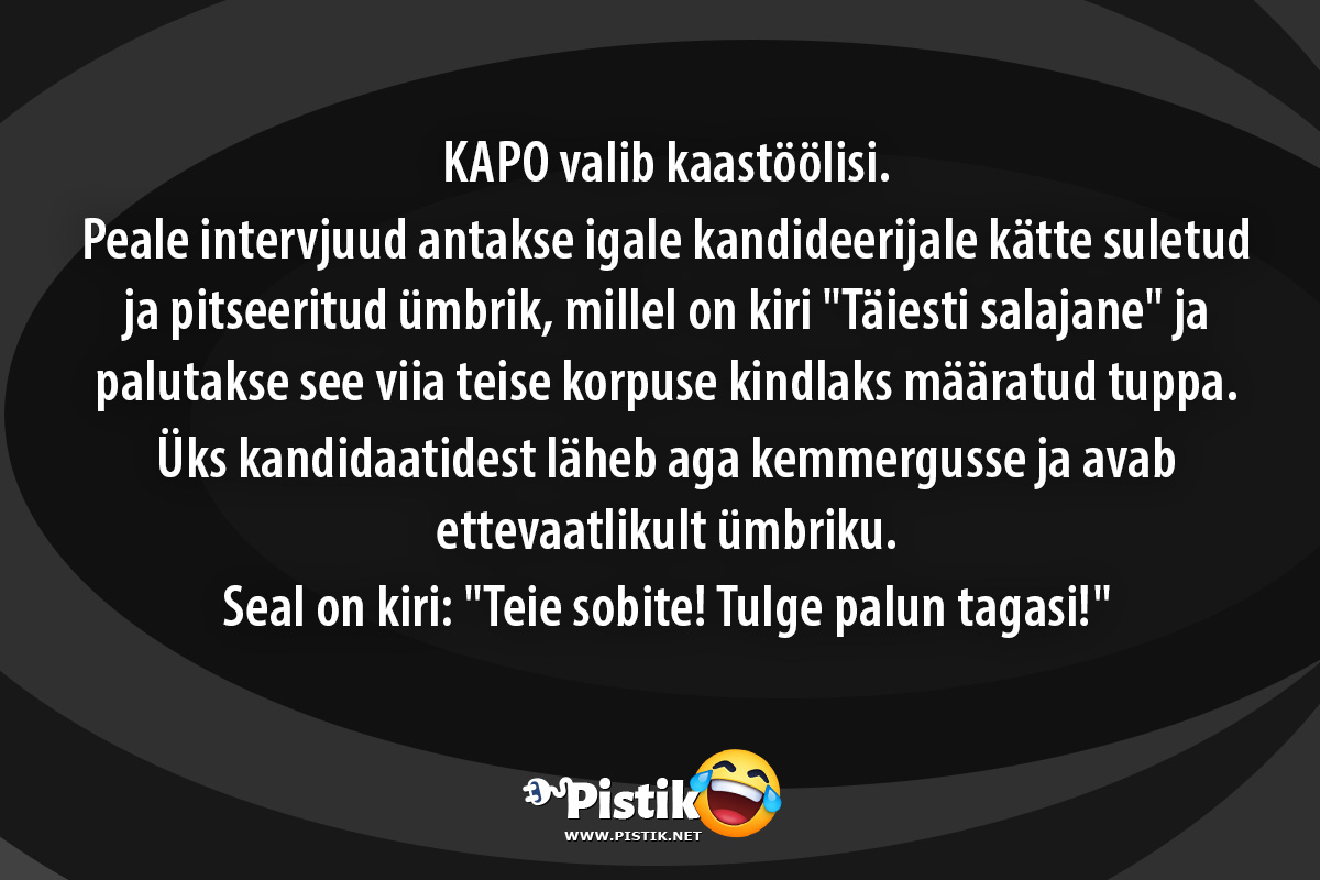 KAPO valib kaastöölisi.Peale intervjuud antakse i ...