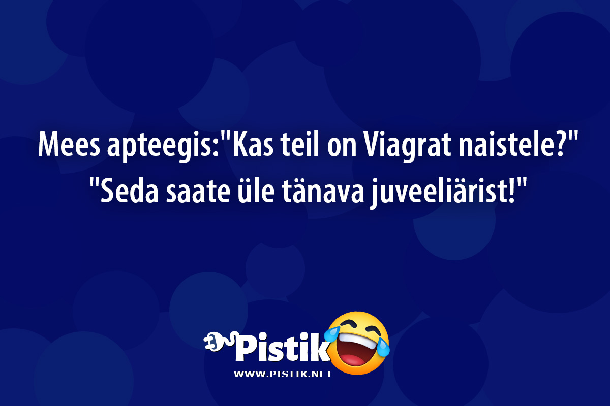 Mees apteegis: Kas teil on Viagrat naistele? Sed ...