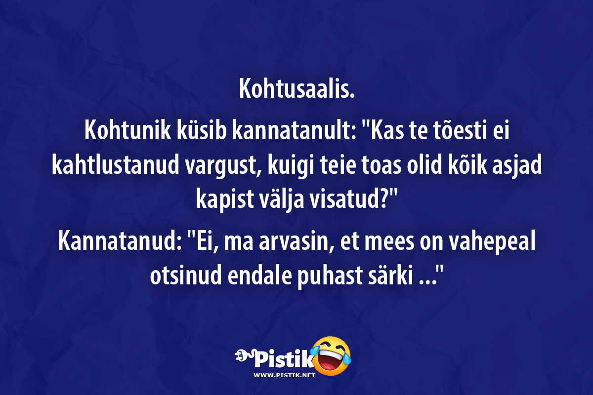 Kohtusaalis.Kohtunik küsib kannatanult: Kas te t ...
