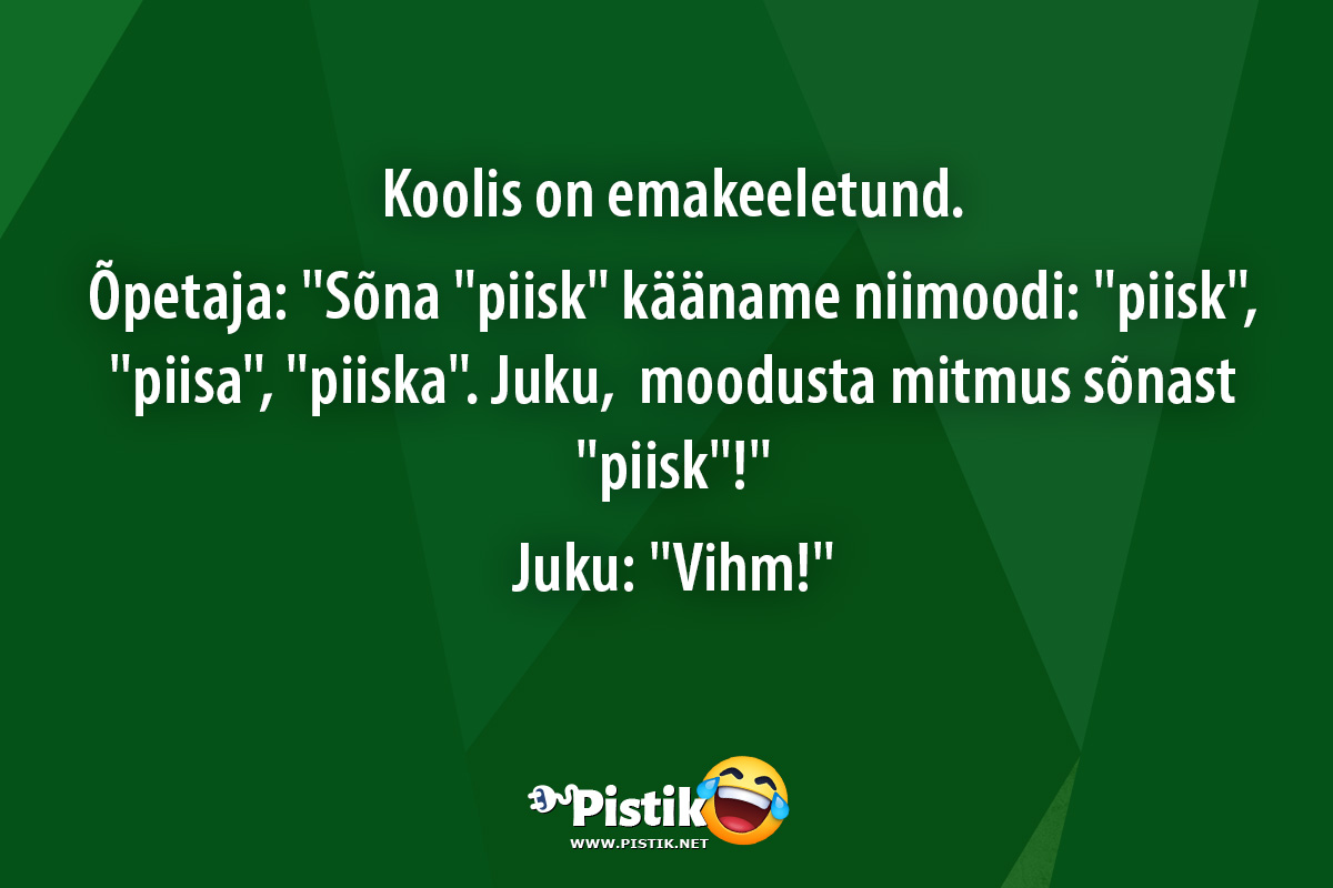 Koolis on emakeeletund.Õpetaja: Sõna piisk kää ...