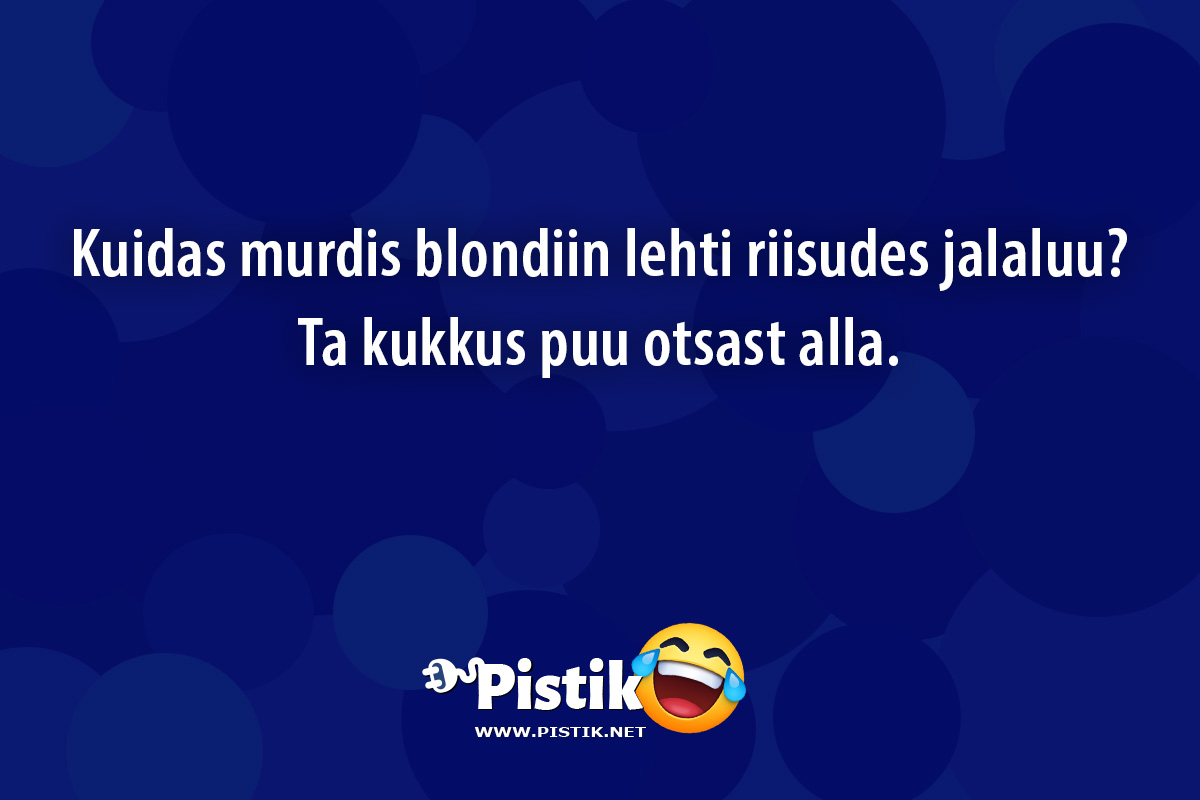 Kuidas murdis blondiin lehti riisudes jalaluu?Ta ...