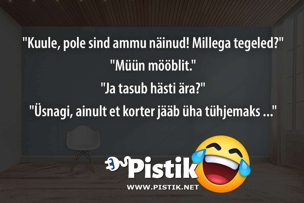  Kuule, pole sind ammu näinud! Millega tegeled? ...