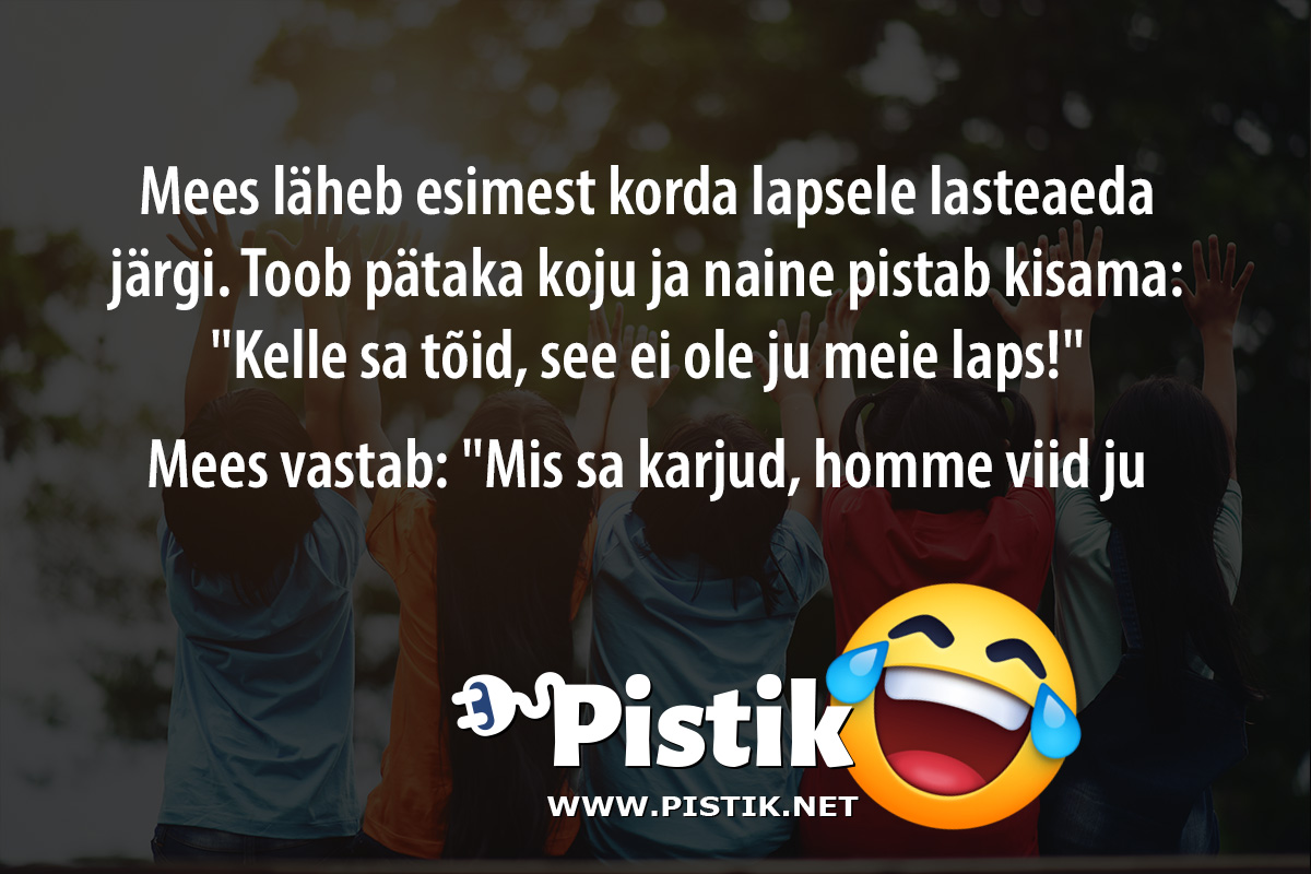 Mees läheb esimest korda lapsele lasteaeda järgi. Toob ...