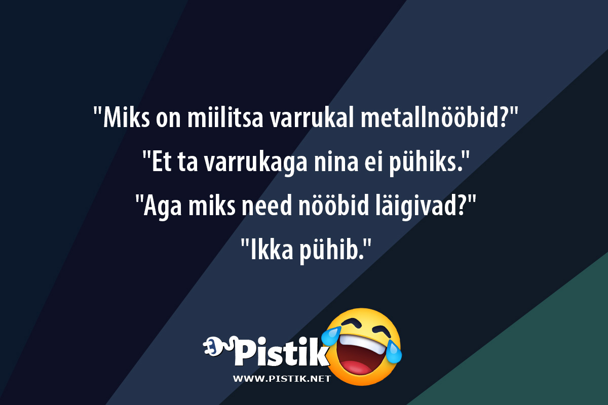  Miks on miilitsa varrukal metallnööbid? Et ta v ...