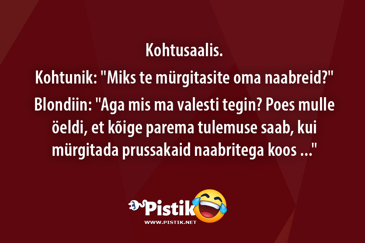 Kohtusaalis.Kohtunik: Miks te mürgitasite oma na ...