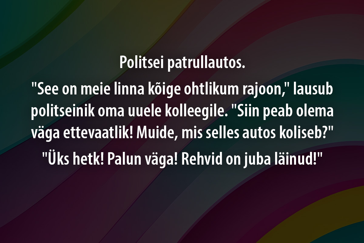 Politsei patrullautos. See on meie linna kõige oh ...