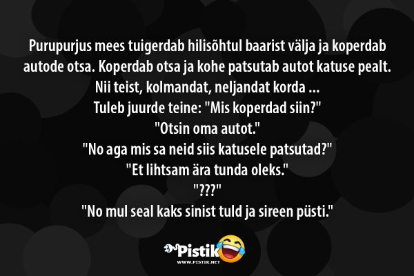 Purupurjus mees tuigerdab hilisõhtul baarist välja ja k ...
