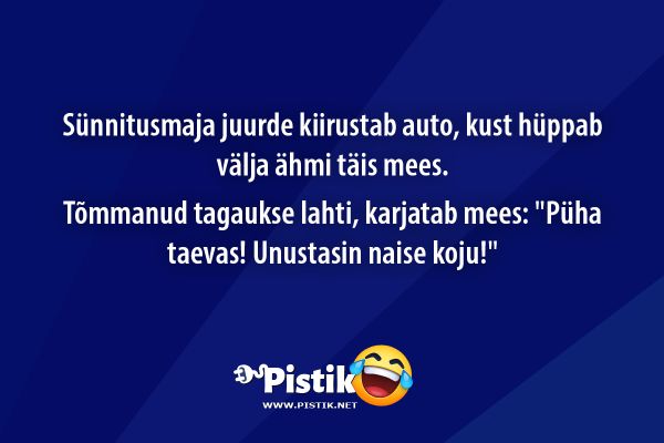 Sünnitusmaja juurde kiirustab auto, kust hüppab välja ä ...
