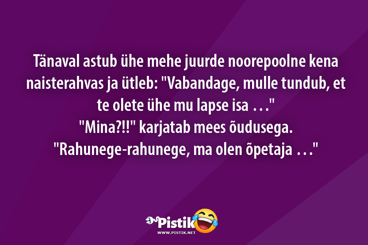 Tänaval astub ühe mehe juurde noorepoolne kena naistera ...