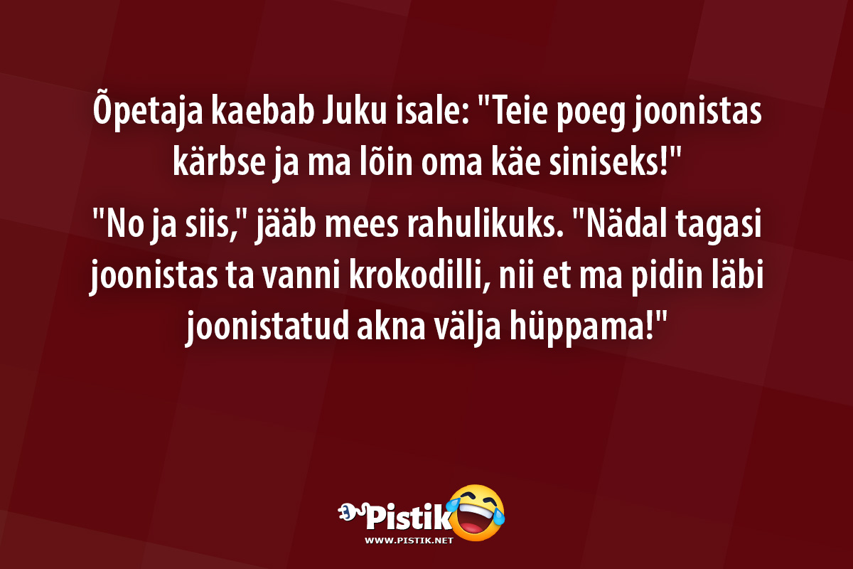 Õpetaja kaebab Juku isale: Teie poeg joonistas kärbse ...