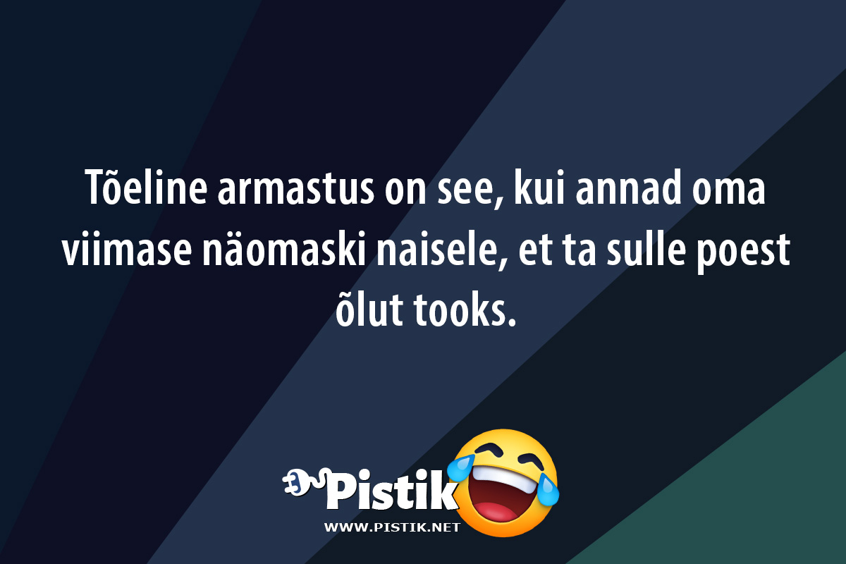 Tõeline armastus on see, kui annad oma viimase näomaski ...