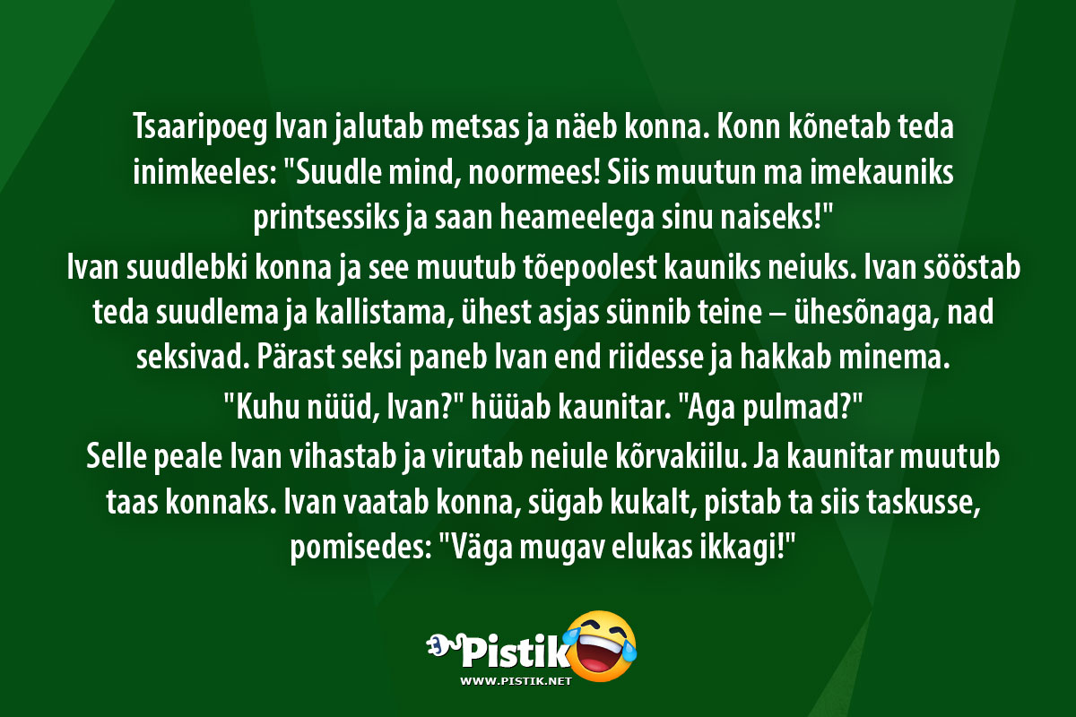 Tsaaripoeg Ivan jalutab metsas ja näeb konna. Konn kõne ...