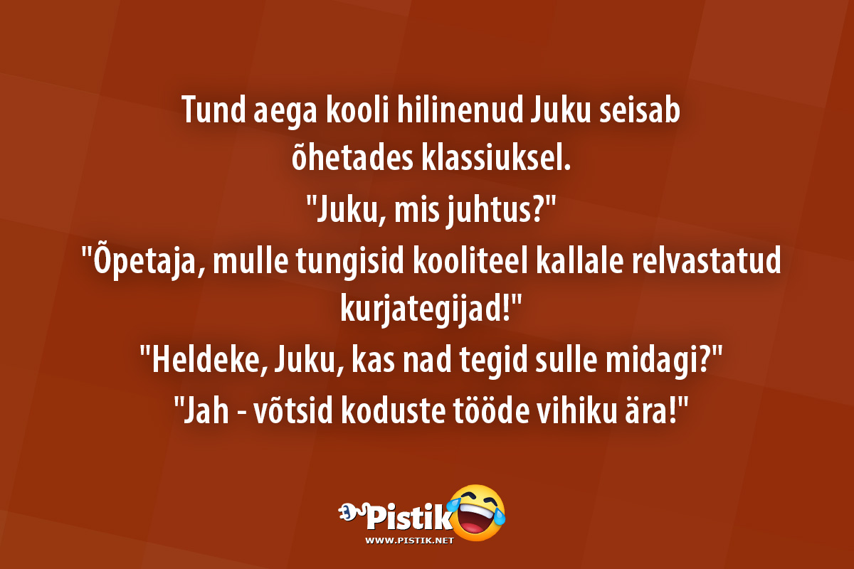 Tund aega kooli hilinenud Juku seisab õhetades klassiuk ...