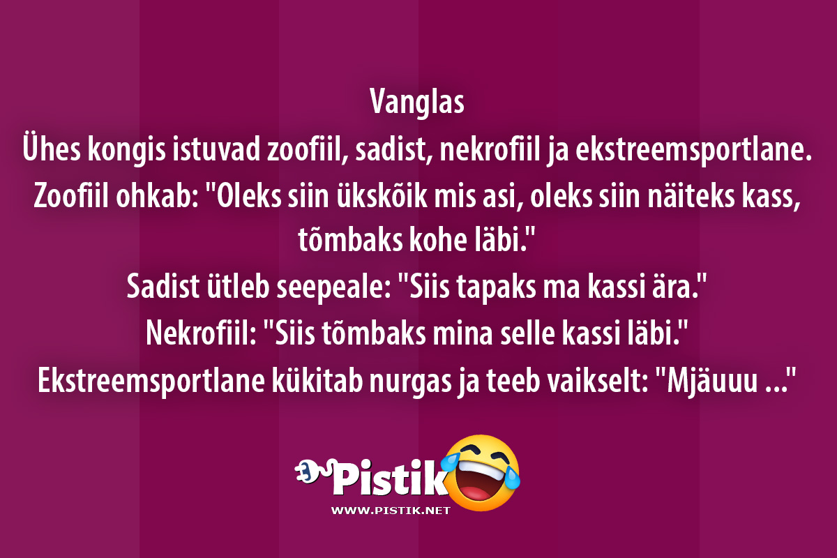VanglasÜhes kongis istuvad zoofiil, sadist, nekro ...
