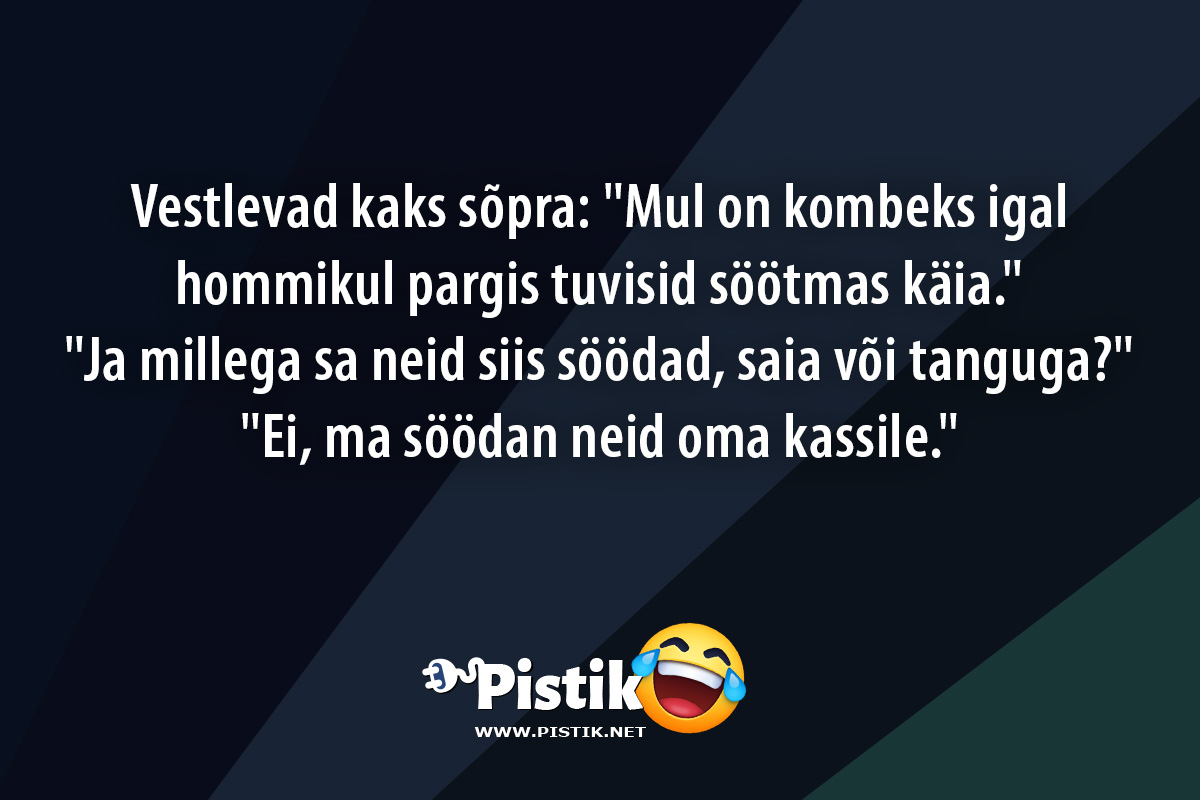 Vestlevad kaks sõpra: Mul on kombeks igal hommikul par ...