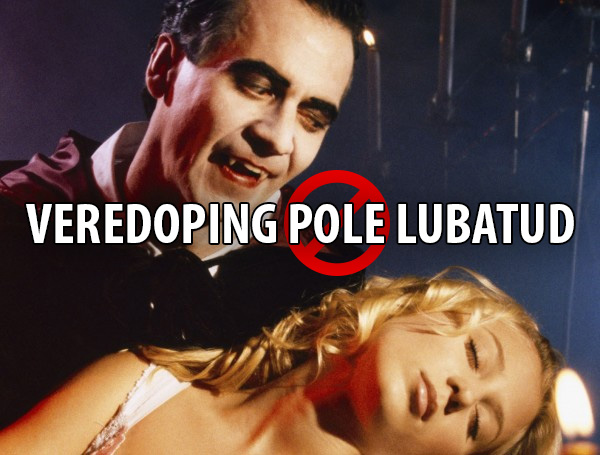 Veredoping pole lubatud!