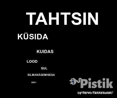 Tahtsin küsida kuidas lood sul silmanägemisega on?