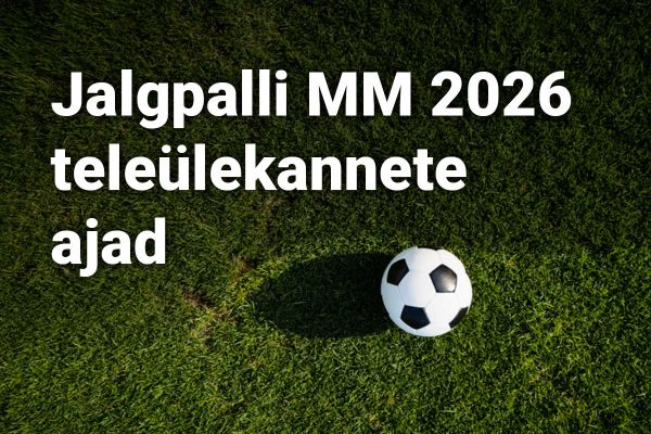 Maailmameistrivõistluste mängud jõuavad Eesti vaatajateni mitme kanali vahendusel