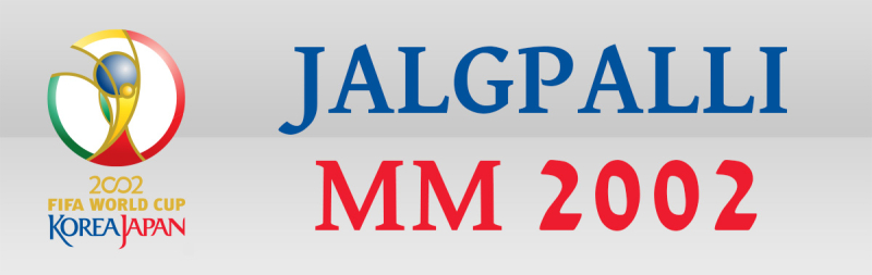 Jalgpalli MM 2002 finaalturniir - Lõuna-Korea ja Jaapan Jalgpalli MM 2002 finaalturniir - Lõuna-Korea ja Jaapan