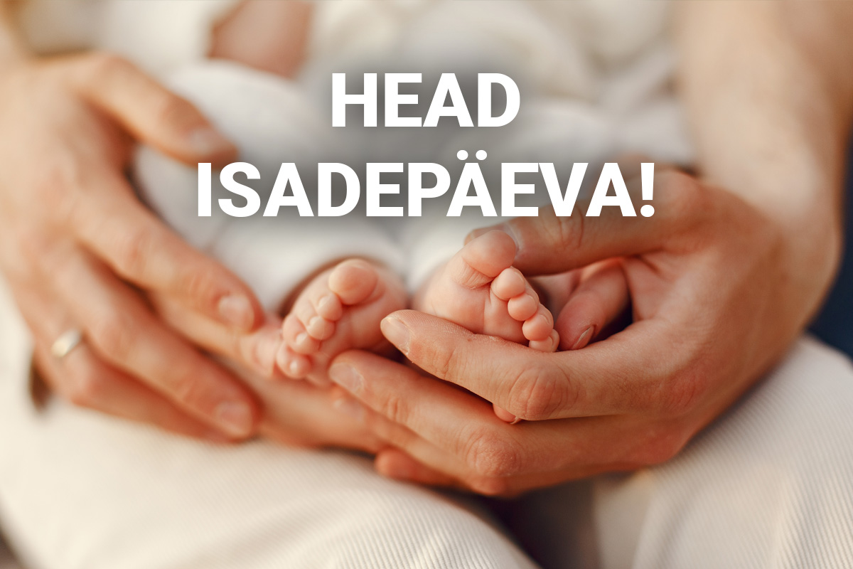 Head isadepäeva!