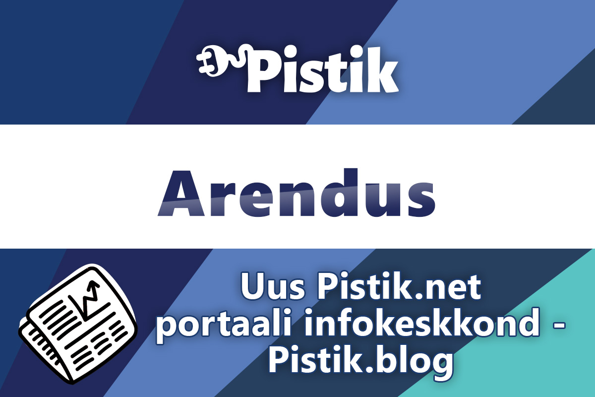 Uus Pistik.net portaali infokeskkond - Pistik.blog